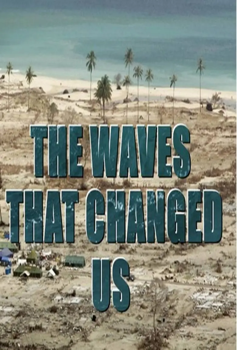 The Waves That Changed Us : คลื่นที่เปลี่ยนเรา