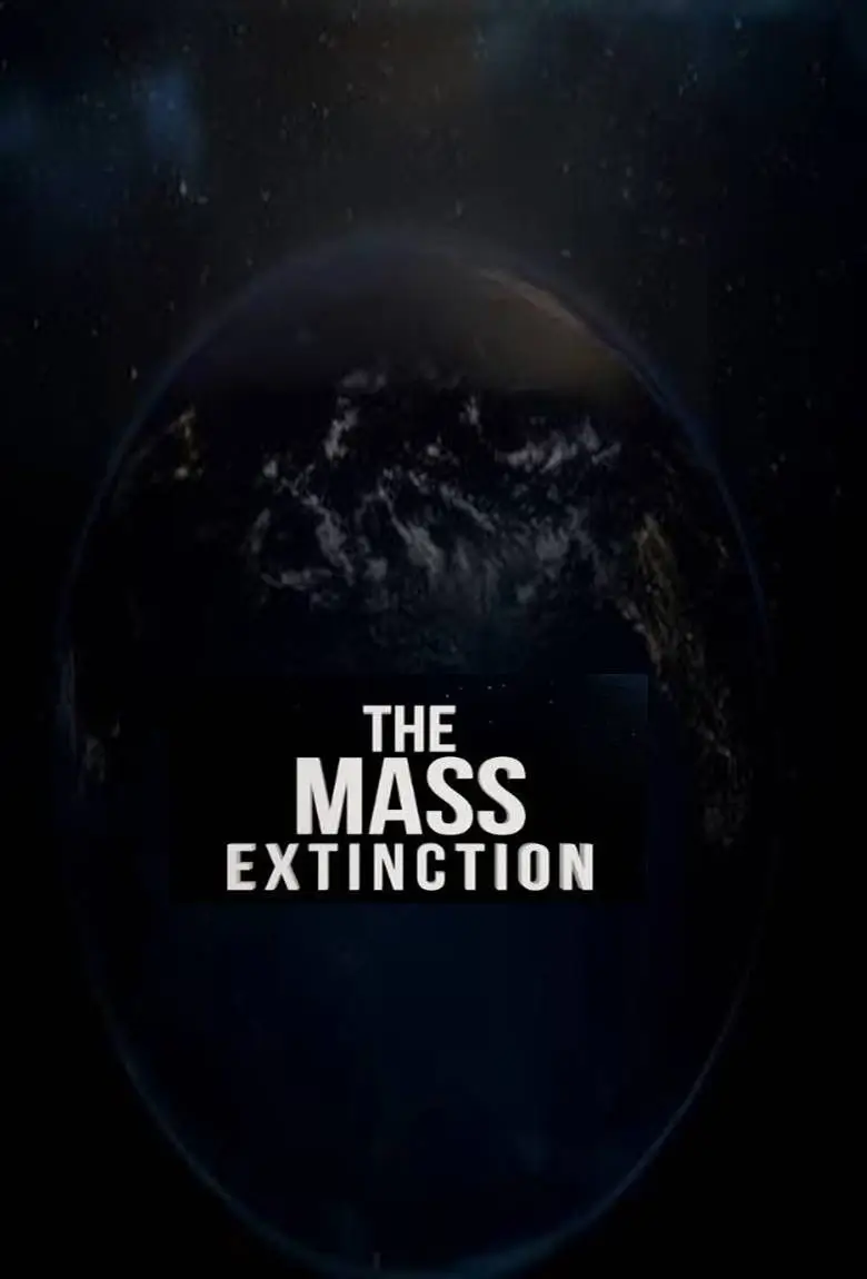 The Mass Extinction : เดอะ แมส เอ็กซ์ติงก์ชั่น