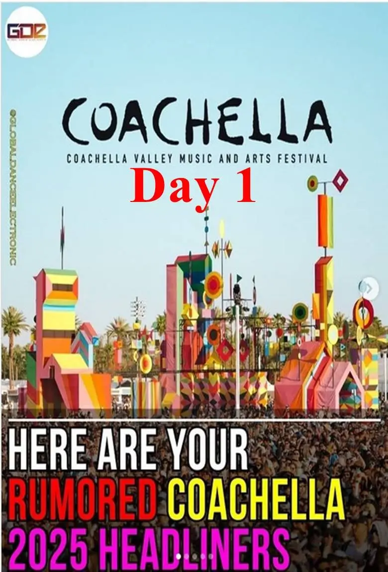 Coachella Music & Arts Festival - 2025 DAY 1