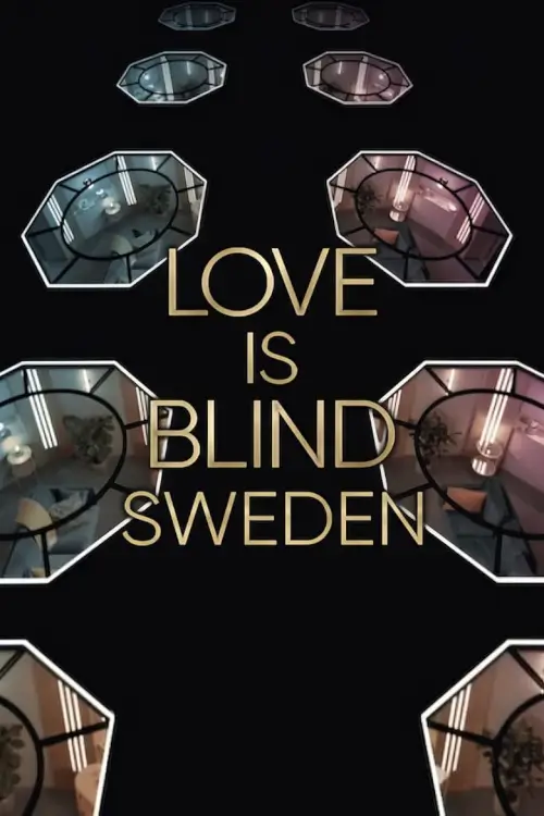 Love Is Blind: Sweden (Love is Blind: Sverige) I วิวาห์แปลกหน้า: สวีเดน