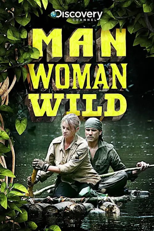 Man, Woman, Wild : หนุ่มสาวผจญภัยสุดขั้ว