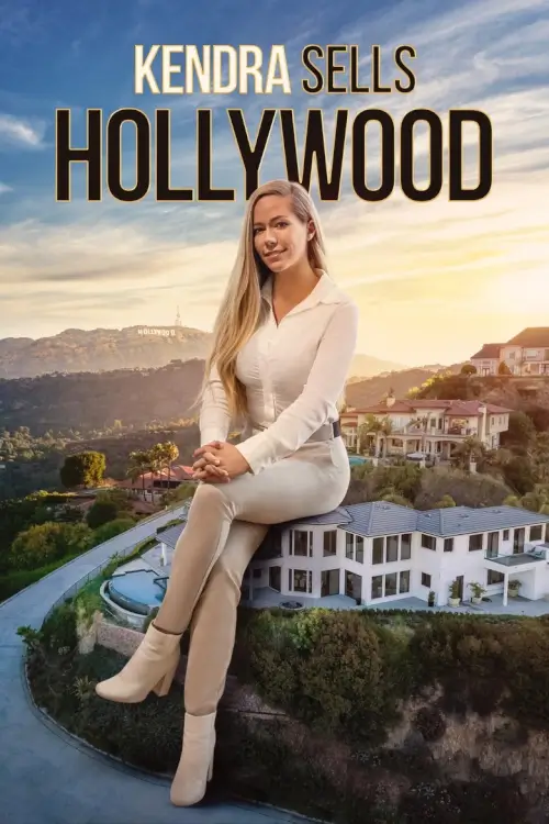 Kendra Sells Hollywood : เคนดร้า นักขายบ้านแห่งฮอลลีวูด