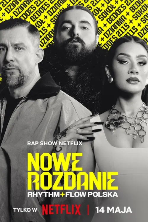 Rhythm + Flow: Poland (Nowe Rozdanie: Rhythm + Flow Polska) | จังหวะ + ลีลา: เฟ้นหาดาวฮิปฮอป (โปแลนด์)