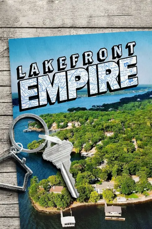 Lakefront Empire : อาณาจักรอสังหาฯ ริมทะเลสาบ