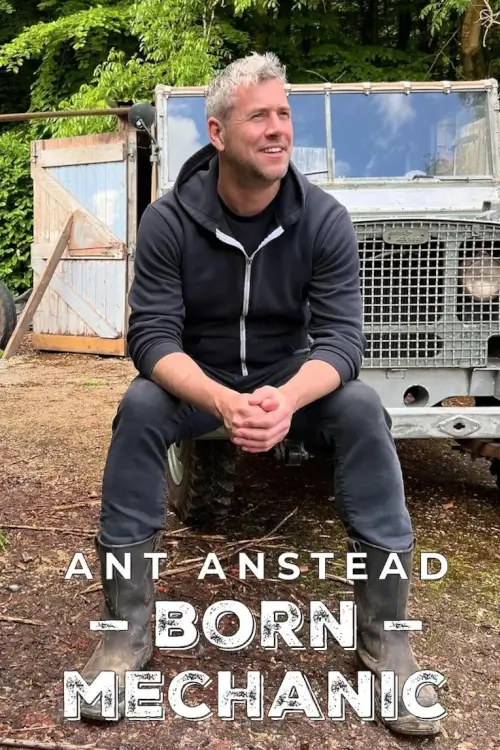 Ant Anstead: Born Mechanic | แอนท์ แอนสเตด: สุดยอดช่างเครื่อง