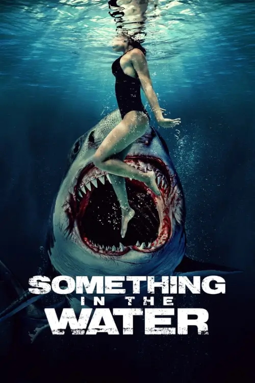 Something in the Water | ครีบขย้ำคลั่งมหาสมุทร Something in the Water | ครีบขย้ำคลั่งมหาสมุทร