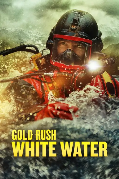 Gold Rush: White Water | ภารกิจตื่นทอง: เหมืองน้ำเชี่ยว