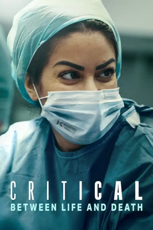Critical: Between Life and Death | วิกฤติ: เป็นหรือตาย