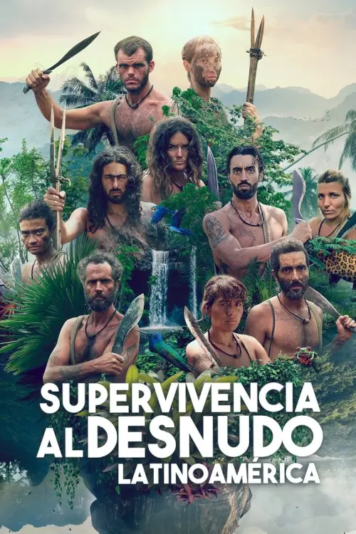 Naked and Afraid Latam (Supervivencia al Desnudo: Latinoamérica) | เปลือยกายในพงไพร: ลาตินอเมริกา