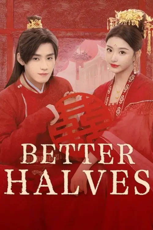 Better Halves (2025) แม่สื่อจอมจุ้นวุ่นป่วนรัก Better Halves (2025) แม่สื่อจอมจุ้นวุ่นป่วนรัก