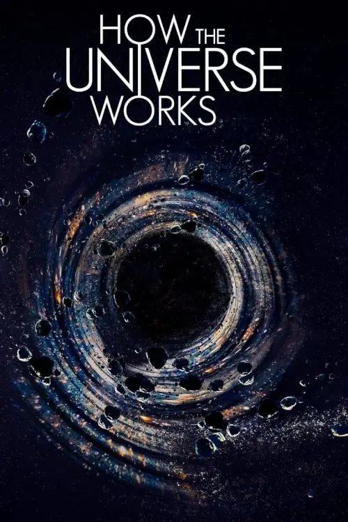How the Universe Works : การทำงานของจักรวาล