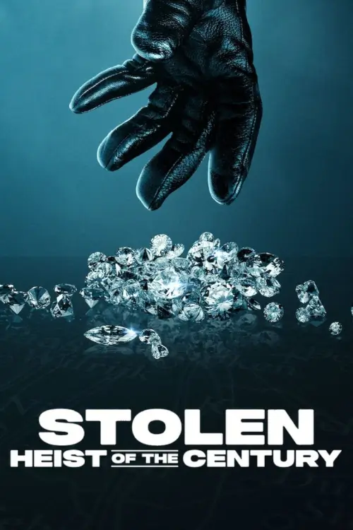 Stolen: Heist of the Century | ปล้นสะท้านโลก: คดีเด็ดแห่งศตวรรษ