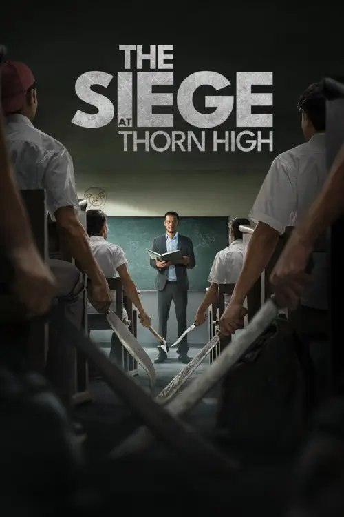 The Siege at Thorn High (Pengepungan di Bukit Duri) | ปิดโรงเรียนล่าโหดครู