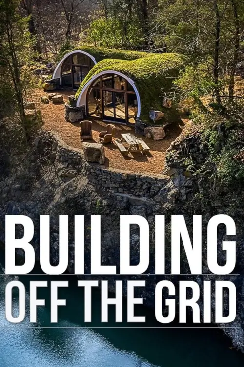 Building Off the Grid | สร้างบ้านพึ่งพาตนเอง
