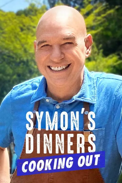 Symon's Dinners Cooking Out | มื้อค่ำกลางแจ้งของไซม่อน