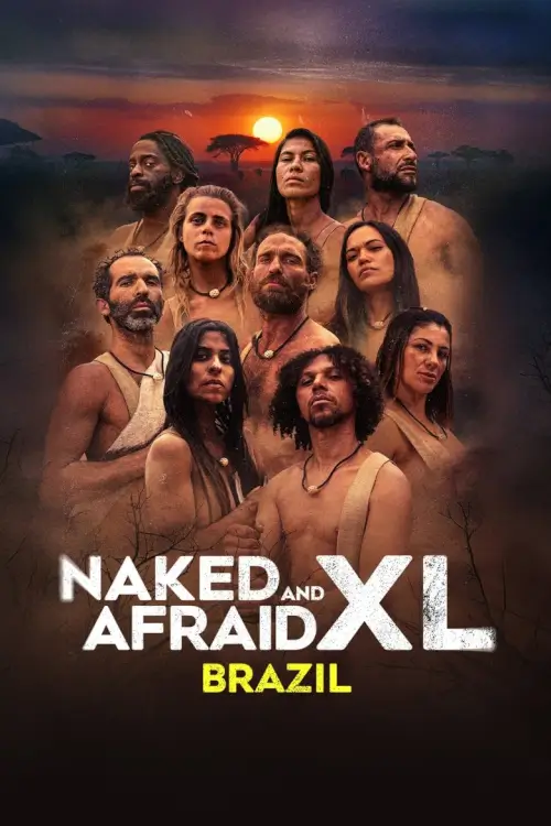Naked and Afraid XL: Brazil (Largados e Pelados Brasil: A Tribo) | เปลือยกายในพงไพร บราซิล เอ็กซ์แอล