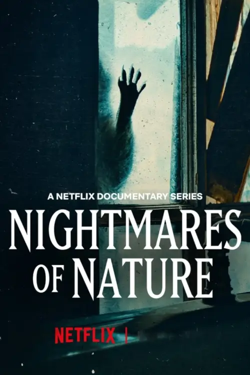 Nightmares of Nature | ฝันร้ายของธรรมชาติ