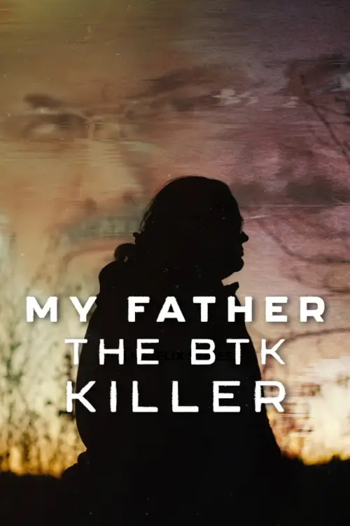 My Father, the BTK Killer | พ่อฉัน ฆาตกรบีทีเค