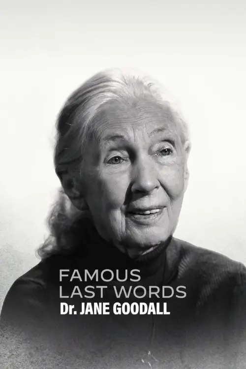 Famous Last Words: Dr. Jane Goodall | คนดังสั่งลา: ดร.เจน กูดอลล์