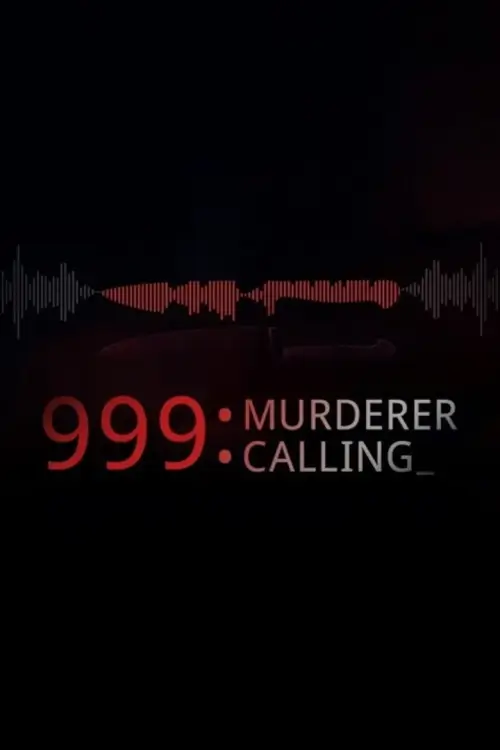 999 Murderer Calling | 999 สายจากฆาตกร