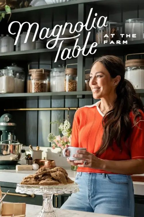 Magnolia Table: At the Farm | แมคโนเลีย เทเบิล กับ เรื่องเล่าจากฟาร์ม