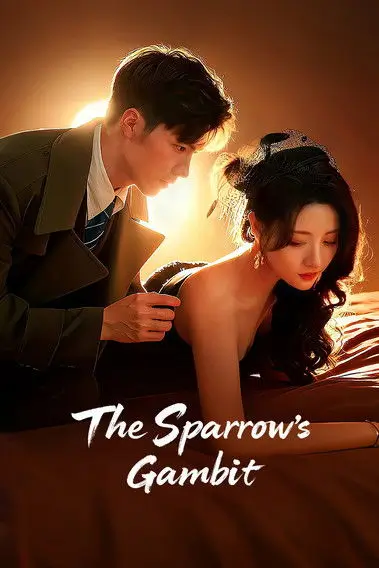 The Sparrow’s Gambit (2025) เพลิงแค้นนางพญา