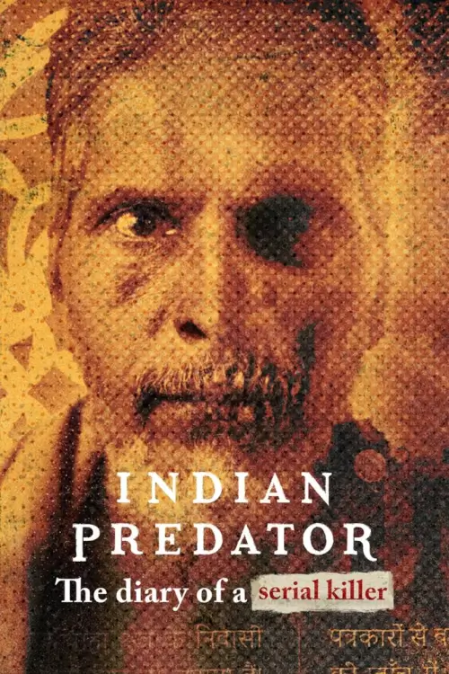 Indian Predator: The Diary of a Serial Killer (इंडियन प्रीडेटर: एक सीरियल किलर की डायरी) | บันทึกฆาตกรต่อเนื่อง