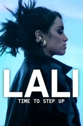 Lali: Time To Step Up (Lali: La que le gana al tiempo) | ลาลี: ถึงเวลาแสดงพลัง