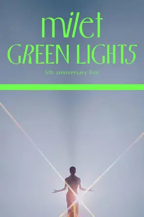 milet 5th anniversary live "GREEN LIGHTS"