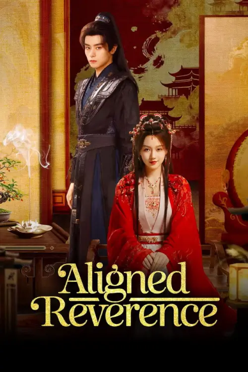 Aligned Reverence (2025) ลิขิตรักกลางเพลิงแค้น
