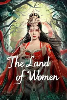 The Land of Women (女儿国前传) | ในแดนราชินี