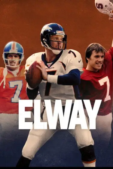 Elway | จอห์น เอลเวย์: เจ้าตำนานทีมเดนเวอร์ บรองโกส์