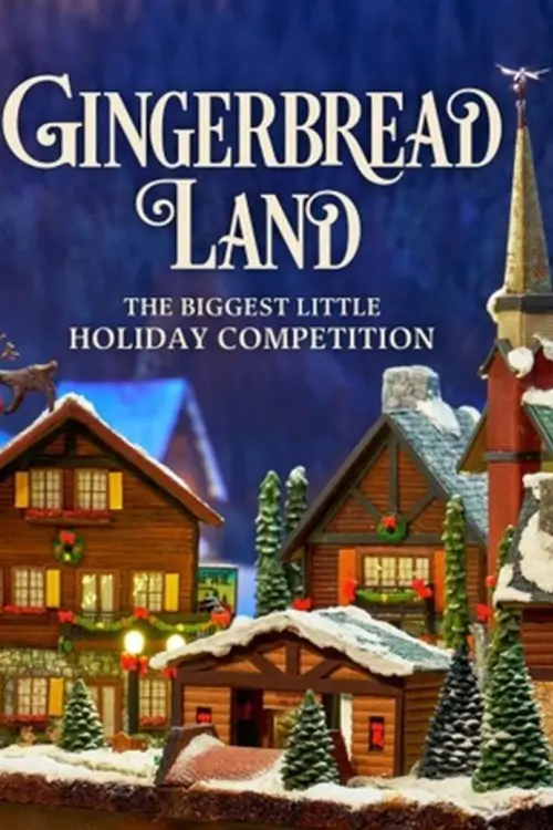 Gingerbread Land: The Biggest Little Holiday Competition | ดินแดนขนมปังขิง: ศึกใหญ่แห่งเทศกาลจิ๋ว