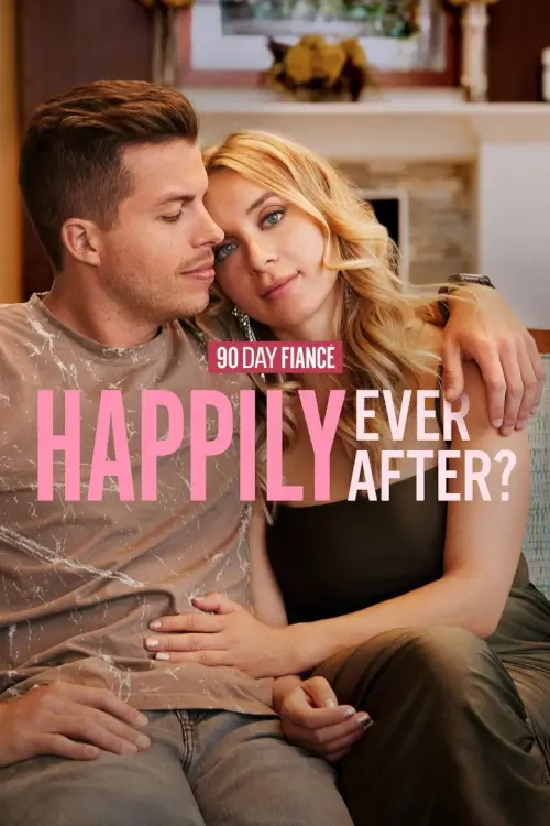 90 Day Fiancé: Happily Ever After? | คู่หมั้น 90 วัน สุขนิรันดร์จริงหรือ