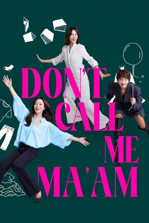 Don't Call Me Ma'am (다음생은 없으니까) | อย่าเรียกฉันว่า…ป้า!