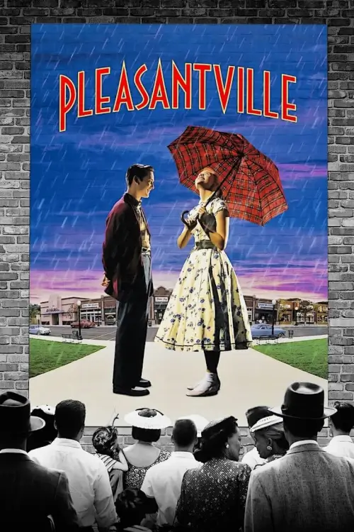 Pleasantville | เมืองรีโมทคนทะลุมิติมหัศจรรย์