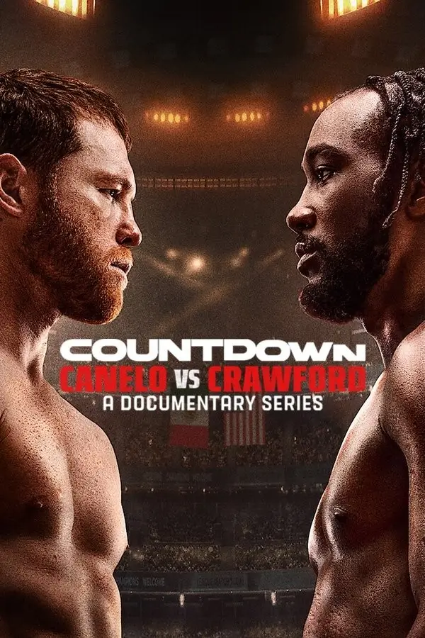Countdown: Canelo vs. Crawford | นับถอยหลัง: คาเนโล ปะทะ ครอว์ฟอร์ด